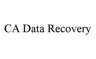 CA DATA RECOVERY