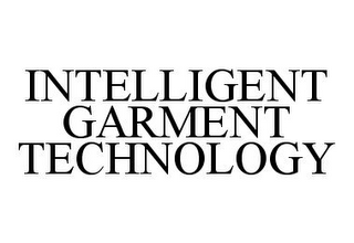 INTELLIGENT GARMENT TECHNOLOGY