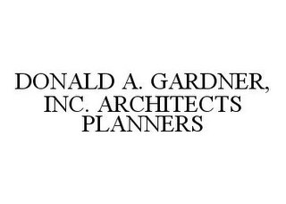 DONALD A. GARDNER, INC. ARCHITECTS PLANNERS