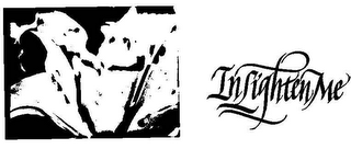 INLIGHTEN ME