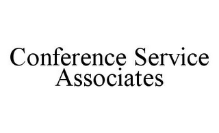 CONFERENCE SERVICE ASSOCIATES