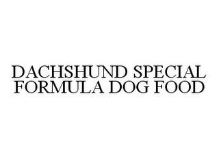 DACHSHUND SPECIAL FORMULA DOG FOOD