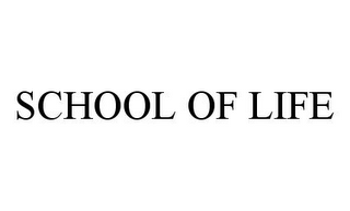 SCHOOL OF LIFE