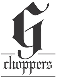 G CHOPPERS