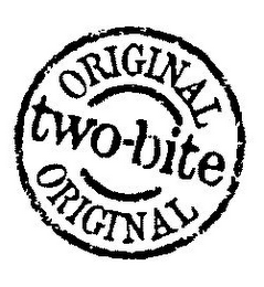 ORIGINAL TWO-BITE ORIGINAL