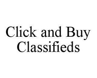 CLICK AND BUY CLASSIFIEDS