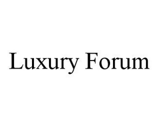 LUXURY FORUM