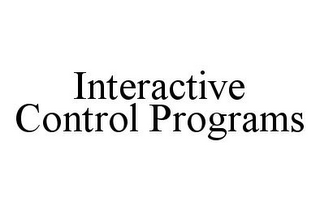 INTERACTIVE CONTROL PROGRAMS