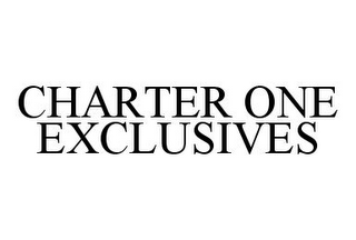 CHARTER ONE EXCLUSIVES