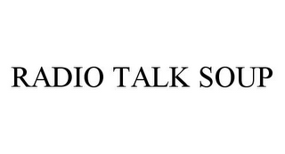 RADIO TALK SOUP