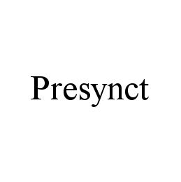 PRESYNCT