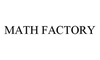 MATH FACTORY