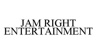 JAM RIGHT ENTERTAINMENT