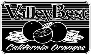 VALLEYBEST CALIFORNIA ORANGES