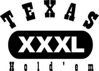 TEXAS XXXL HOLD'EM