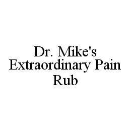 DR. MIKE'S EXTRAORDINARY PAIN RUB