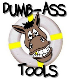 DUMB-ASS TOOLS