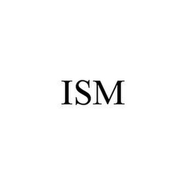 ISM