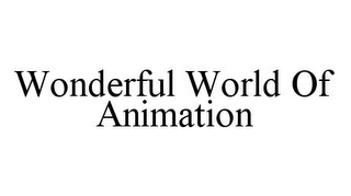 WONDERFUL WORLD OF ANIMATION