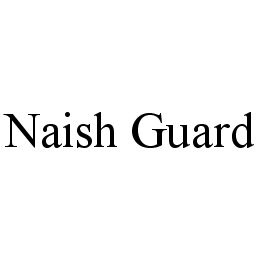 NAISH GUARD