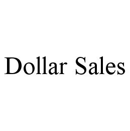 DOLLAR SALES