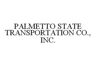 PALMETTO STATE TRANSPORTATION CO., INC.