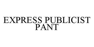 EXPRESS PUBLICIST PANT