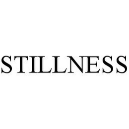 STILLNESS