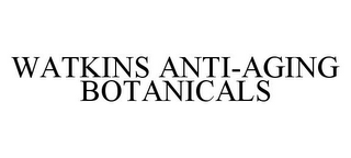 WATKINS ANTI-AGING BOTANICALS