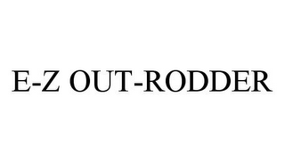 E-Z OUT-RODDER