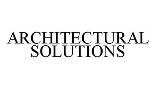 ARCHITECTURAL SOLUTIONS