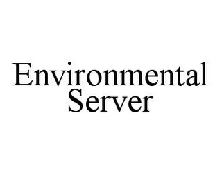 ENVIRONMENTAL SERVER