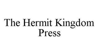 THE HERMIT KINGDOM PRESS