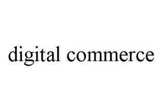 DIGITAL COMMERCE