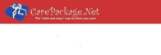 CAREPACKAGE.NET THE "CLICK AND EASY" WAY TO SHOW YOU CARE