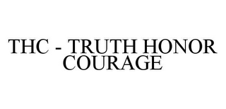 THC - TRUTH HONOR COURAGE