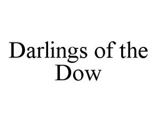 DARLINGS OF THE DOW