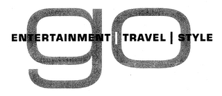 GO ENTERTAINMENT TRAVEL STYLE