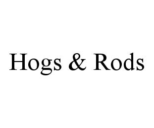 HOGS & RODS