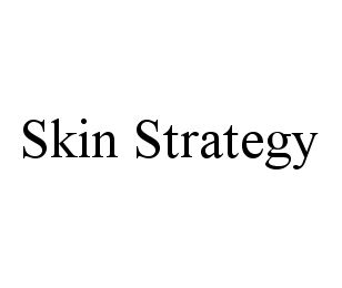 SKIN STRATEGY