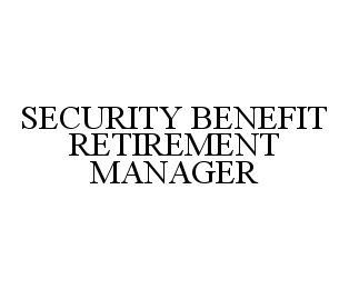 SECURITY BENEFIT RETIREMENT MANAGER