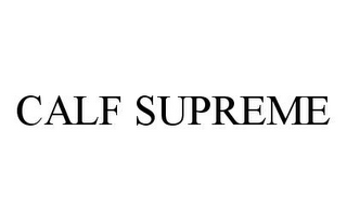 CALF SUPREME