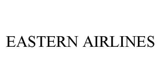 EASTERN AIRLINES