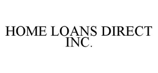 HOME LOANS DIRECT INC.