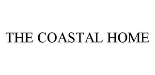 THE COASTAL HOME