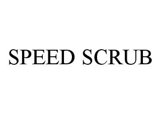 SPEED SCRUB