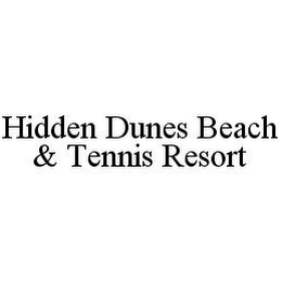 HIDDEN DUNES BEACH & TENNIS RESORT