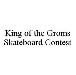 KING OF THE GROMS SKATEBOARD CONTEST