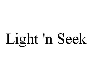 LIGHT 'N SEEK