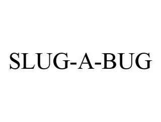 SLUG-A-BUG